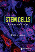 Stem Cells : Promise and Reality - Lygia V Pereira