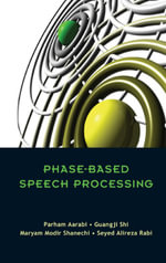 Phase-Based Speech Processing - Parham Aarabi