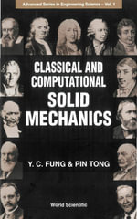 Classical and Computational Solid Mechanics - Y C Fung