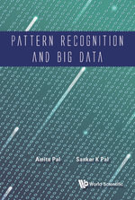 Pattern Recognition And Big Data - Sankar Kumar Pal