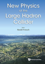 New Physics at the Large Hadron Collider : Proceedings of the Conference - Harald Fritzsch