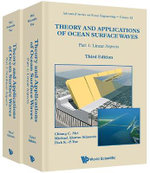 Theory And Applications Of Ocean Surface Waves (Third Edition) (In 2 Volumes) : Advanced Series on Ocean Engineering - Chiang C  Mei