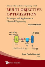 Multi-objective Optimization : Techniques And Applications In Chemical Engineering (Second Edition) - Gade Pandu Rangaiah