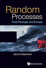 Random Processes : First-Passage and Escape - Jaume Masoliver