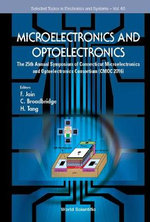 Microelectronics And Optoelectronics : The 25th Annual Symposium Of Connecticut Microelectronics And Optoelectronics Consortium (Cmoc 2016) - C  Broadbridge