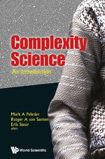 Complexity Science : An Introduction - Mark A Peletier