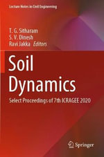 Soil Dynamics : Select Proceedings of 7th ICRAGEE 2020 - Ravi Jakka