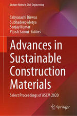 Advances in Sustainable Construction Materials : Select Proceedings of ASCM 2020 - Sabyasachi Biswas