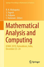 Mathematical Analysis and Computing : ICMAC 2019, Kalavakkam, India, December 23-24 - R. N. Mohapatra