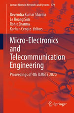 Micro-Electronics and Telecommunication Engineering : Proceedings of 4th ICMETE 2020 - Devendra Kumar Sharma
