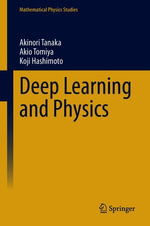 Deep Learning and Physics : Physics and Astronomy (R0) - Akinori Tanaka