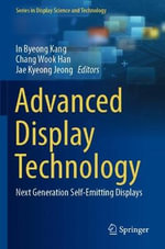 Advanced Display Technology : Next Generation Self-Emitting Displays - Chang Wook Han