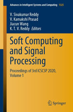 Soft Computing and Signal Processing : Proceedings of 3rd ICSCSP 2020, Volume 1 - V. Sivakumar Reddy