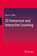 3D Immersive and Interactive Learning - Yiyu Cai