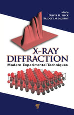 X-Ray Diffraction : Modern Experimental Techniques - Oliver H. Seeck