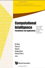 Computational Intelligence : Foundations And Applications - Proceedings Of The 9th International Flins Conference - Da Ruan