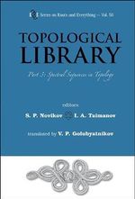 Topological Library - Part 3 : Spectral Sequences In Topology - Iskander A  Taymanov