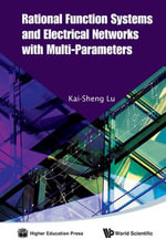 Rational Function Systems and Electrical Networks with Multi-Parameters - Kai-sheng Lu