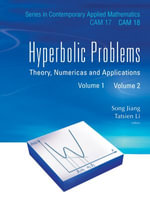 Hyperbolic Problems : Theory, Numerics And Applications (In 2 Volumes) - Tatsien Li