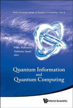 QUANTUM INFORMATION & QUANTUM COMPUTING : Kinki University Series on Quantum Computing - NAKAHARA MIKIO