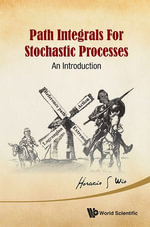 Path Integrals for Stochastic Processes : An Introduction - Horacio Sergio Wio