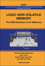 Logic Non-Volatile Memory : The NVM Solutions from eMemory - Charles Ching-hsiang Hsu