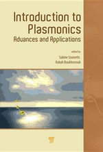 Introduction to Plasmonics : Advances and Applications - Sabine Szunerits