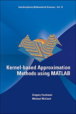 KERNEL-BASED APPROXIMATION METHODS USING MATLAB : INTERDISCIPLINARY MATHEMATICAL SCIENCES - Gregory  Fasshauer