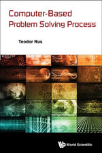 Computer-based Problem Solving Process - Teodor Rus
