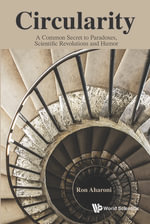 Circularity : A Common Secret To Paradoxes, Scientific Revolutions And Humor - Ron Aharoni