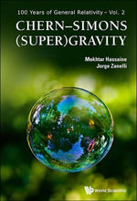 Chern-Simons (Super)Gravity : 100 Years Of General Relativity : Book 2 - Mokhtar Hassaine