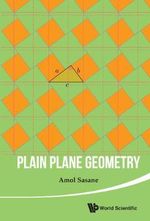 Plain Plane Geometry - Amol  Sasane
