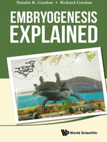 Embryogenesis Explained - Natalie K Gordon