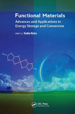 Functional Materials : Advances and Applications in Energy Storage and Conversion - Toshio Naito