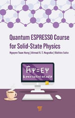 Quantum ESPRESSO Course for Solid-State Physics - Ahmad R.T.  Nugraha