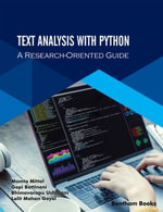 Text Analysis with Python : A Research-Oriented Guide - Mamta Mittal