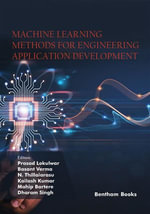 Machine Learning Methods for Engineering Application Development - Prasad Lokulwar