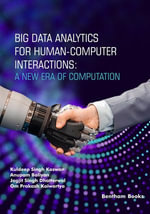 Big Data Analytics for Human-Computer Interactions : A New Era of Computation - Kuldeep Singh Kaswan