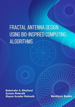 Fractal Antenna Design using Bio-inspired Computing Algorithms - Balwinder S. Dhaliwal