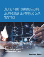 Disease Prediction using Machine Learning, Deep Learning and Data Analytics - Geeta Rani