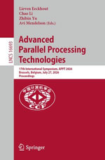 Advanced Parallel Processing Technologies : 17th International Symposium, APPT 2026, Brussels, Belgium, July 27, 2026, Proceedings - Lieven Eeckhout