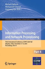 Information Processing and Network Provisioning : Third International Conference, ICIPNP 2024 Fall, Qingdao, China, November 8¢