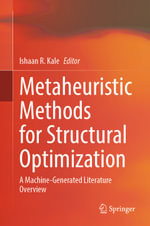 Metaheuristic Methods for Structural Optimization : A Machine-Generated Literature Overview - Ishaan R. Kale