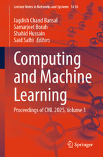 Computing and Machine Learning : Proceedings of CML 2025, Volume 3 - Jagdish Chand Bansal