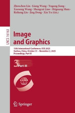 Image and Graphics : 13th International Conference, ICIG 2025, Xuzhou, China, October 31 - November 2, 2025, Proceedings, Part III - Zhouchen Lin