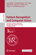 Pattern Recognition and Computer Vision : 8th Chinese Conference, PRCV 2025, Shanghai, China, October 15-18, 2025, Proceedings, Part III - Josef Kittler
