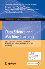 Data Science and Machine Learning : 22nd Australasian Conference, AusDM 2024, Melbourne, VIC, Australia, November 25-27, 2024, Proceedings - Thirunavukarasu Balasubramaniam