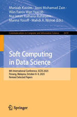 Soft Computing in Data Science : 8th International Conference, SCDS 2025, Penang, Malaysia, October 8-9, 2025, Revised Selected Papers - Murizah Kassim