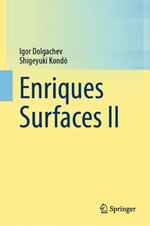 Enriques Surfaces II - Igor Dolgachev