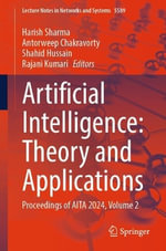 Artificial Intelligence : Theory and Applications, Proceedings of Aita 2024 - Harish Sharma